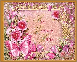 Mis Quince Años Guest Booklibro De Firmas En Español Rosa