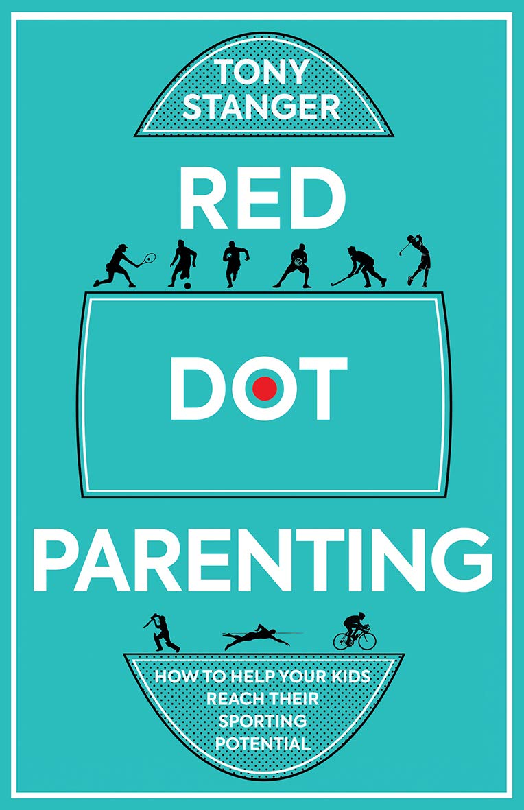 Red Dot Parenting: How to help your kids reach their sporting potential