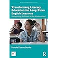Transforming Literacy Education for Long-Term English Learners: Recognizing Brilliance in the Undervalued (NCTE-Routledge Research Series)