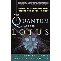 The Quantum and the Lotus: A Journey to the Frontiers Where Science and Buddhism Meet book cover