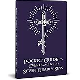 Pocket Guide to Overcoming the Seven Deadly Sins