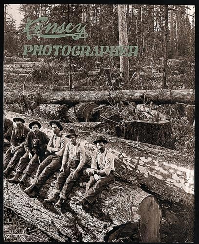 This Was Logging! Selected Photographs of Darius Kinsey: Andrews