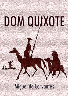 Livro Dom Quixote: Na íntegra