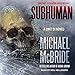 Subhuman: Unit 51, Book 1 by Michael McBride, Neil Hellegers
