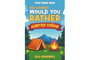 Pick Your Path: The Ultimate Would You Rather Campfire Edition: A Summer-Themed Game Book for Kids & Teens – Perfect for Road Trips, Camping, and Family Nights!