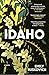 Idaho: A Novel - Book by Emily Ruskovich