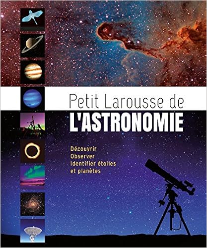 Petit Larousse de l'astronomie 