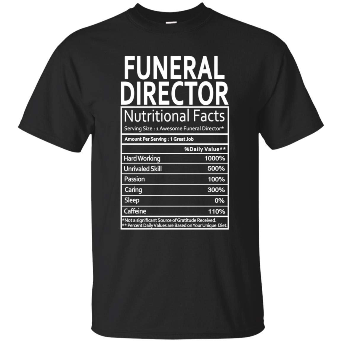 Funeral Director Gag Gifts Nutritional Facts Label T Shirt Tshirt