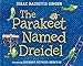 The Parakeet Named Dreidel: A Picture Book