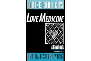 Louise Erdrich's Love Medicine: A Casebook (Casebooks in Criticism)