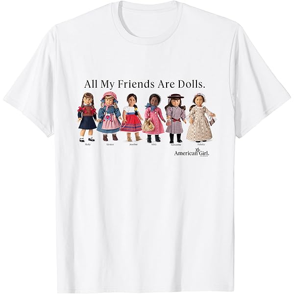 Amazon.com: American Girl - All My Friends Are Dolls T-Shirt
