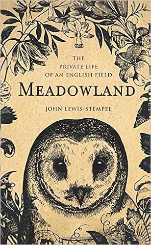 Meadowland The Private Life Of An English Field By John Lewis Stempel 2014 05 22 John Lewis Stempel Amazon Com Books