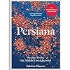 Persiana: Recipes from the Middle East & Beyond