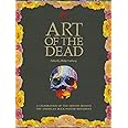 Art of the Dead: A Celebration of the Artists Behind the American Rock Poster Movement
