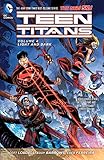 Teen Titans Vol. 4: Light And Dark (The New 52) (Teen Titans Boxset)