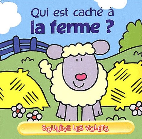 Qui est caché à la ferme ?