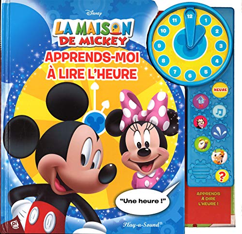 La maison de Mickey : Apprends-moi à lire l'heure by 