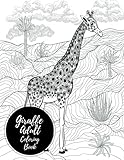Giraffe Adult Coloring Book: Large Stress Relieving, Relaxing Coloring Book For Grownups, Men, & Women. Easy, Moderate & Intricate One Sided Designs & Patterns For Leisure & Relaxation.