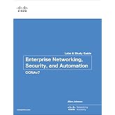 Enterprise Networking, Security, and Automation Labs and Study Guide (CCNAv7) (Lab Companion)