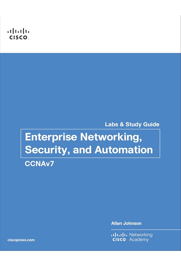 Enterprise Networking, Security, and Automation Labs and Study