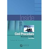 Inside Civil Procedure: What Matters and Why