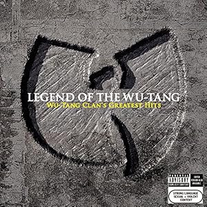 Image of Legend of the Wu-Tang: Wu-Tang Clan's Greatest Hits