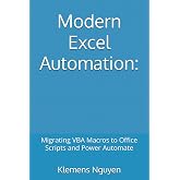 Modern Excel Automation:: Migrating VBA Macros to Office Scripts and Power Automate