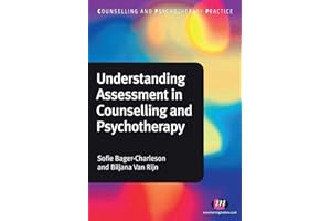 Understanding Assessment in Counseling and Psychotherapy
