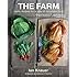 The Farm: Rustic Recipes for a Year of Incredible Food