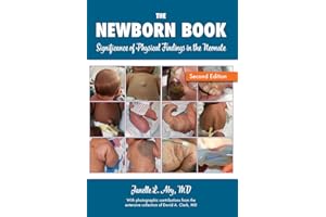 The Newborn Book: Significance of Physical Findings in the Neonate