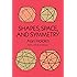 Shapes, Space, and Symmetry (Dover Books on Mathematics)