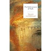 The Dethronement of Truth