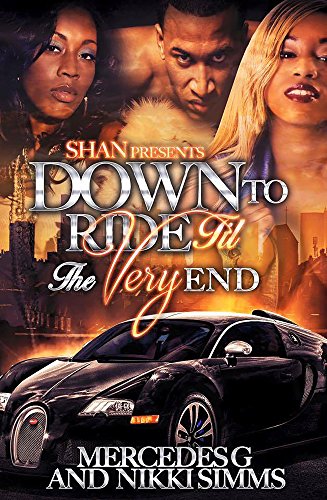 Down to Ride Til the Very End