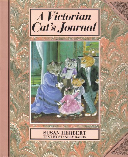 A Victorian Cat's Journal by Susan Herbert, Stanley Baron