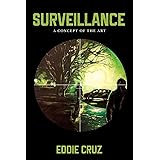 Surveillance: A Concept of the Art