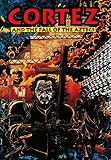 Cortez: And the Fall of the Aztecs by Brent Truax, Mitch Waxman