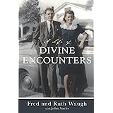 A Life of Divine Encounters