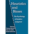 Heuristics and Biases: The Psychology of Intuitive Judgement