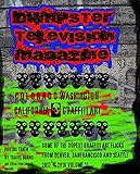 Dumpster Television Magazine #11: Denver San Francisco Seattle Graffiti Art (Bones and Metal Book 1) by Travis Burns