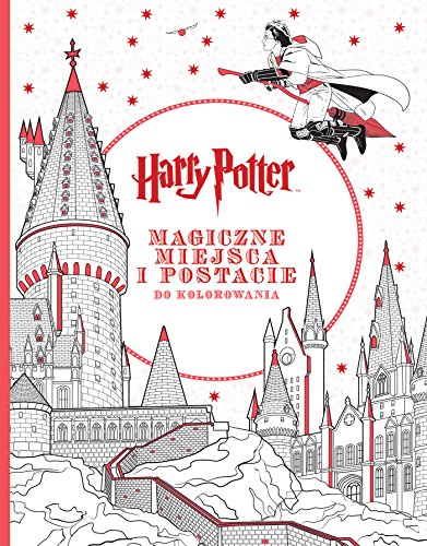 Harry Potter. Magiczne miejsca i postacie do kolorowania