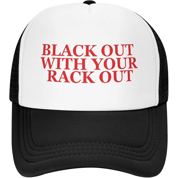 Yjfnmxvs Black Out with Your Rack Out Funny Trucker Hat Adult