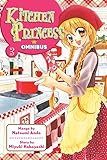 Kitchen Princess Omnibus 3 Kitchen Princess Omnibus 3