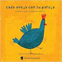 Cada Oveja Con Su Pareja (XIQUETS) : Estrella Ortiz: Amazon.es: Libros