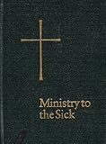 Ministry to the Sick by 
