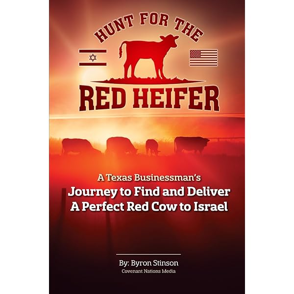 Hunt For The Red Heifer: A Texas businessman's journey to find and