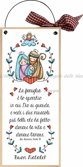 Formelle Con Ferretto Cm 10x24 Buon Natale La Famiglia E Lo Specchio In Cui Dio Si Guarda E Vede I Due Miracoli Piu Belli Che Ha Fatto Donare La Vita E Donare