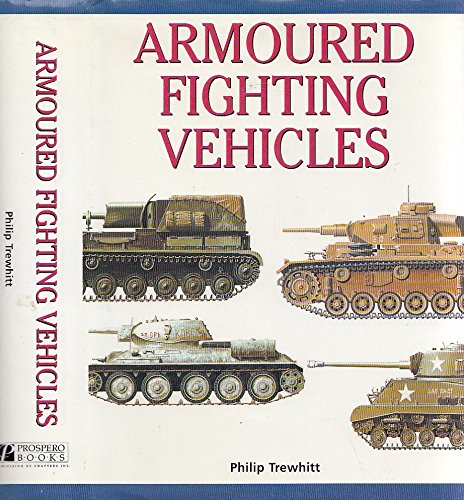 Armoured Fighting Vehicles 1894102819 Book Cover
