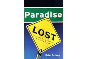 Paradise Lost: California's Experience, America's Future