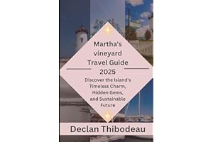Martha's Vineyard Travel Guide 2025: Discover the Island's Timeless Charm, Hidden Gems, and Sustainable Future