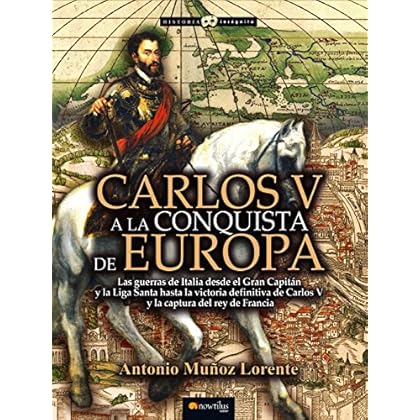 Carlos V a la conquista de Europa Carlos V a la conquista de Europa